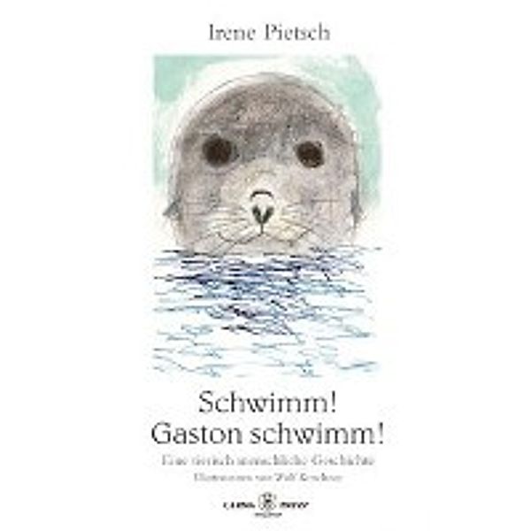 Pietsch, I: Schwimm Gaston schwimm, Irene Pietsch