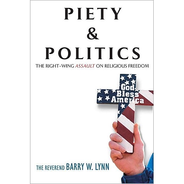 Piety & Politics, Barry W. Lynn