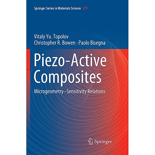 Piezo-Active Composites, Vitaly Yu. Topolov, Christopher R. Bowen, Paolo Bisegna