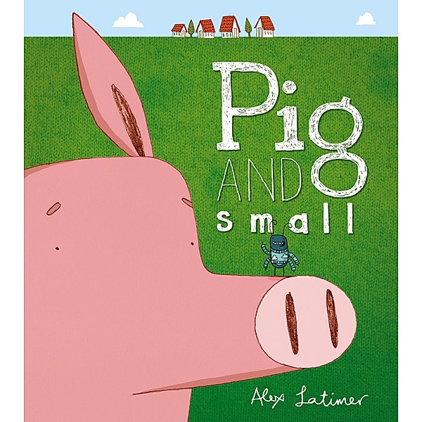 Pig and Small, Alex Latimer