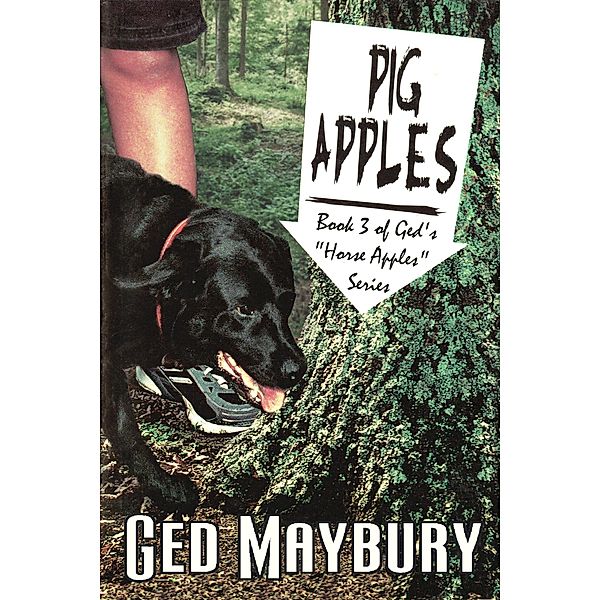 Pig Apples (Horse Apples, #3) / Horse Apples, Ged Maybury