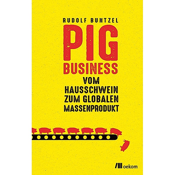 Pig Business, Rudolf Buntzel