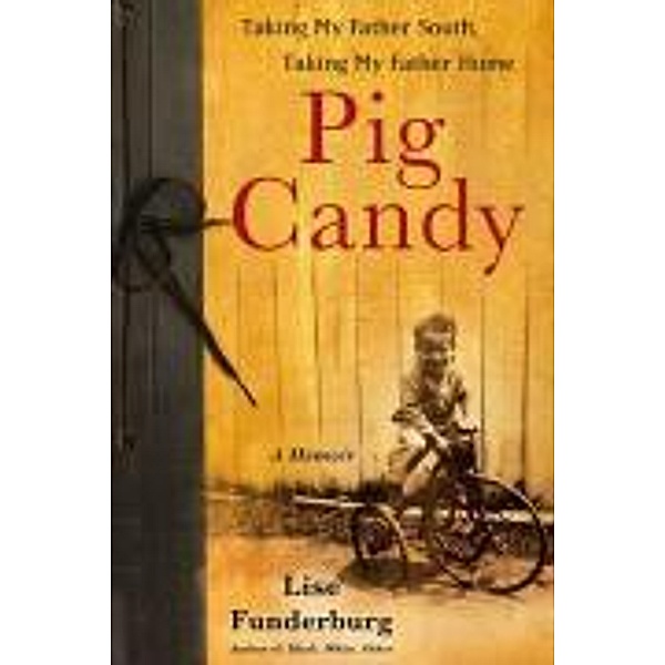 Pig Candy, Lise Funderburg