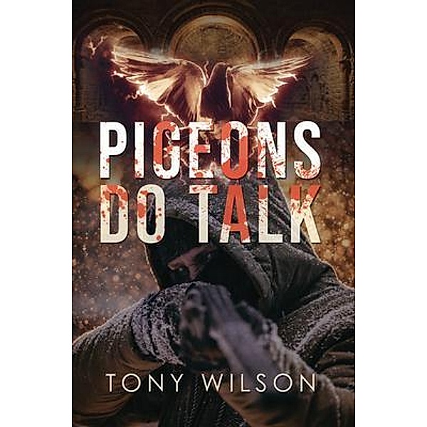 Pigeons Do Talk / Tony Wilson, Tony Wilson