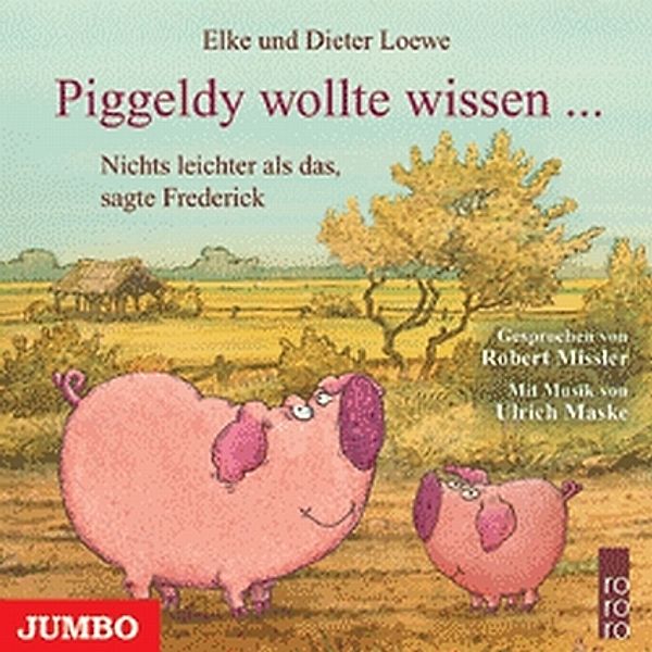 Piggeldy wollte wissen,1 Audio-CD, Elke und Dieter Loewe