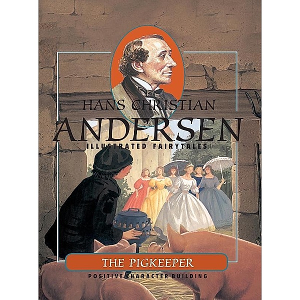 Pigkeeper / Scandinavia, Hans Christian Andersen