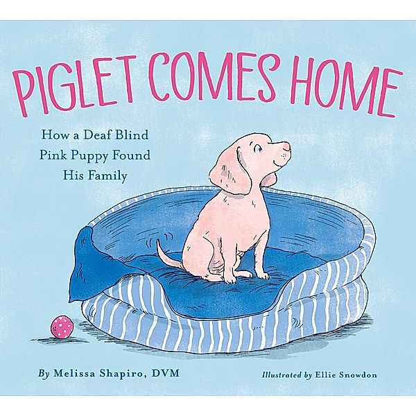 Piglet Comes Home, Melissa Shapiro