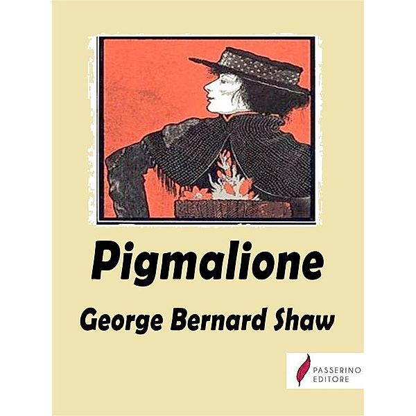 Pigmalione, George Bernard Shaw