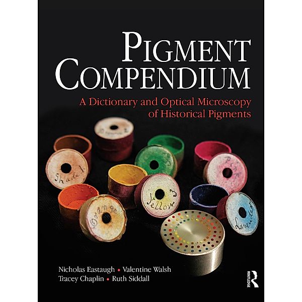 Pigment Compendium, Nicholas Eastaugh, Valentine Walsh, Tracey Chaplin, Ruth Siddall