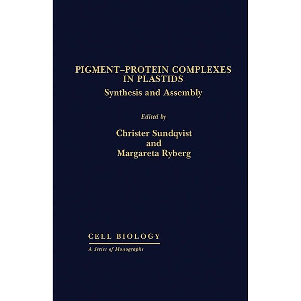 Pigment-Protein Complexes in Plastids