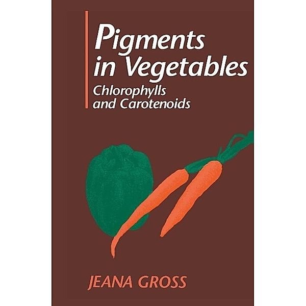 Pigments in Vegetables, Jeana Gross