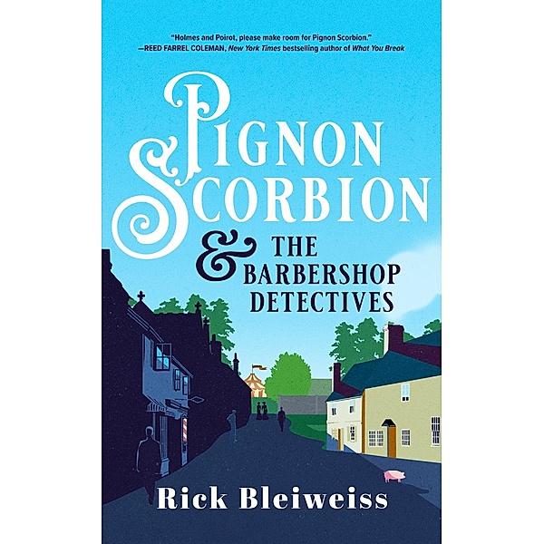 Pignon Scorbion & the Barbershop Detectives, Rick Bleiweiss