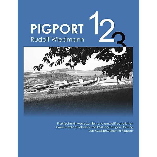 Pigport 1,2,3, Rudolf Wiedmann