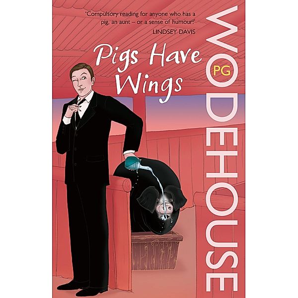 Pigs Have Wings / Blandings Castle Bd.4, P. G. Wodehouse