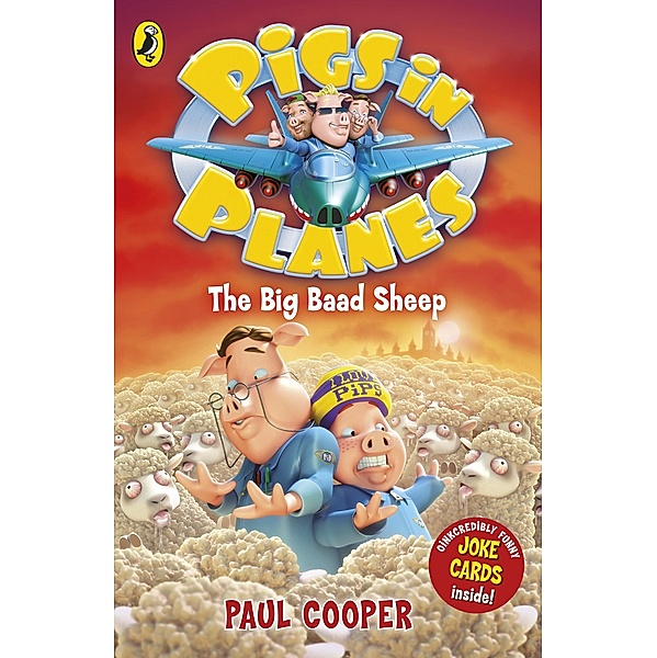 Pigs in Planes: The Big Baad Sheep / Puffin, Paul Cooper