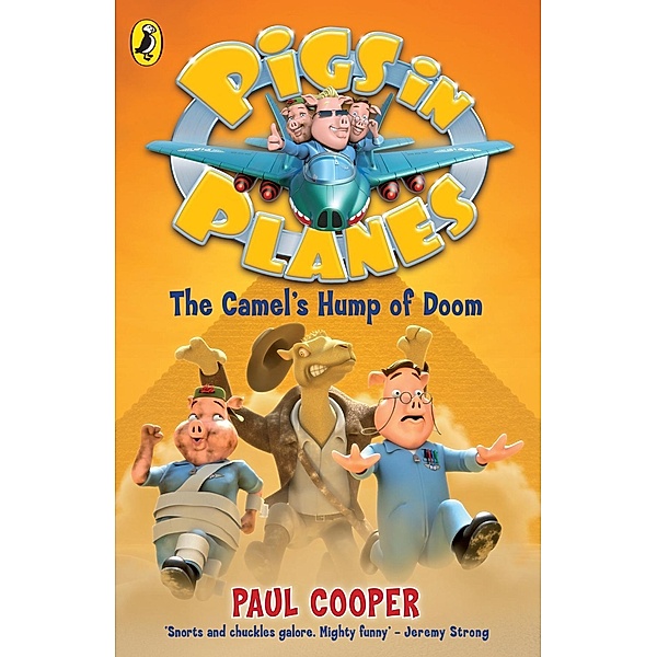 Pigs in Planes: The Camel's Hump of Doom / Puffin, Paul Cooper