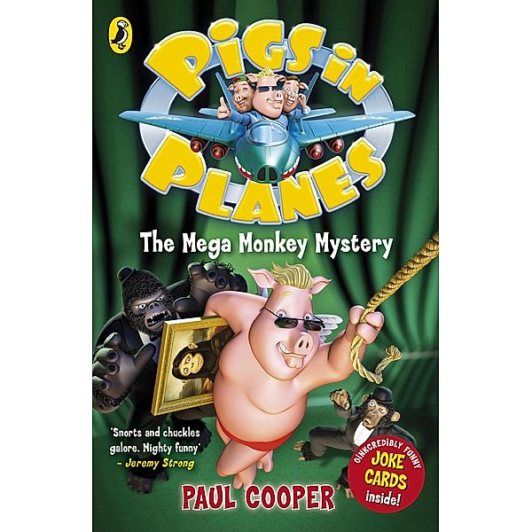 Pigs in Planes: The Mega Monkey Mystery, Paul Cooper