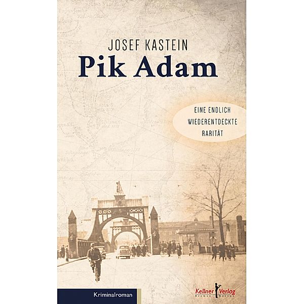 Pik Adam, Josef Kastein