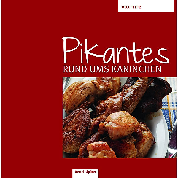 Pikantes rund ums Kaninchen, Oda Tietz