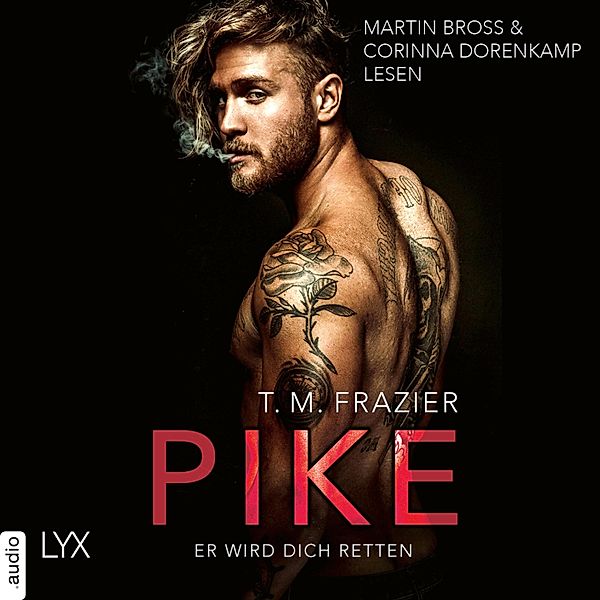 Pike-Duett - 2 - Pike - Er wird dich retten, T. M. Frazier