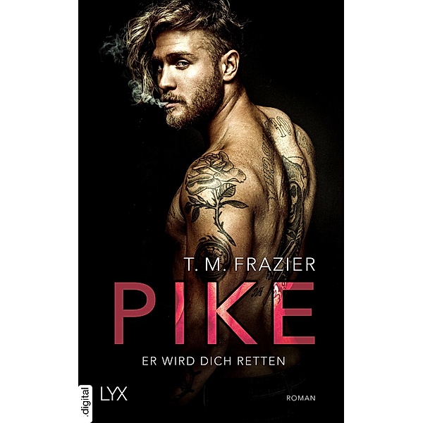 Pike - Er wird dich retten / Pike-Duett Bd.2, T. M. Frazier