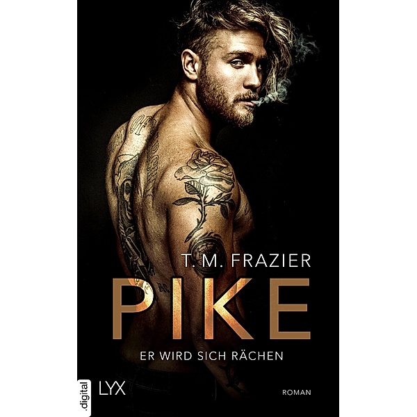 Pike - Er wird sich rächen / Pike-Duett Bd.1, T. M. Frazier