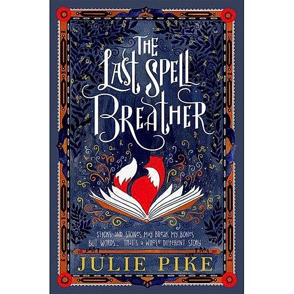 Pike, J: Last Spell Breather, Julie Pike