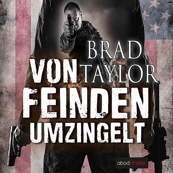 Pike Logan - 3 - Von Feinden umzingelt, Brad Taylor