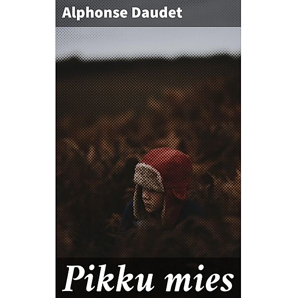 Pikku mies, Alphonse Daudet