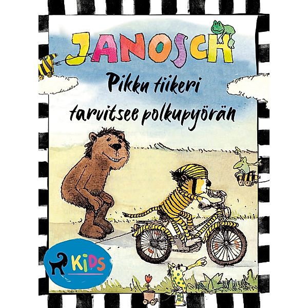 Pikku tiikeri tarvitsee polkupyörän / Pikku karhu ja pikku tiikeri Bd.2, Janosch