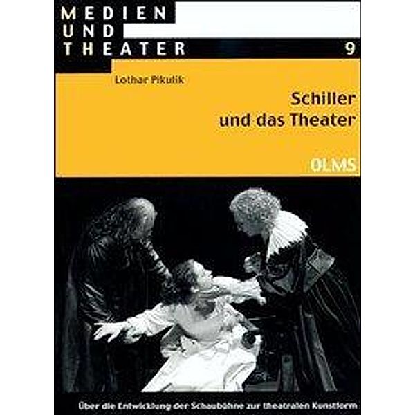 Pikulik, L: Schiller und das Theater, Lothar Pikulik