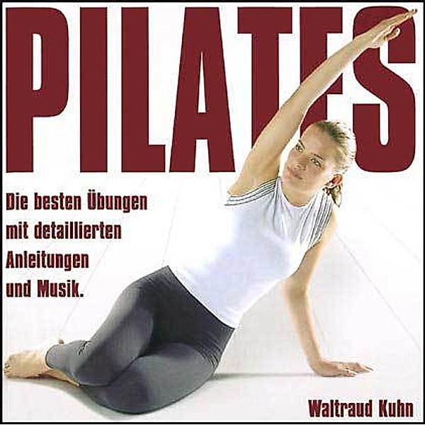 Pilates, 1 Audio-CD, Waltraud Kuhn