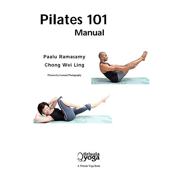 Pilates 101 Manual, Ashwani Kumar