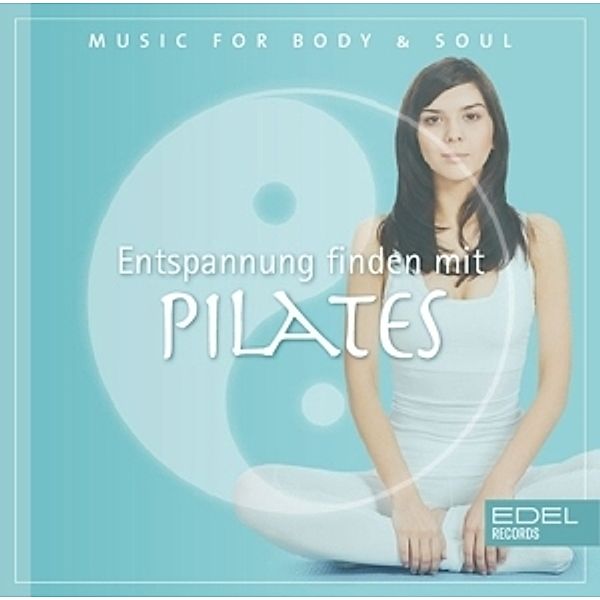 Pilates, Music For Body & Soul