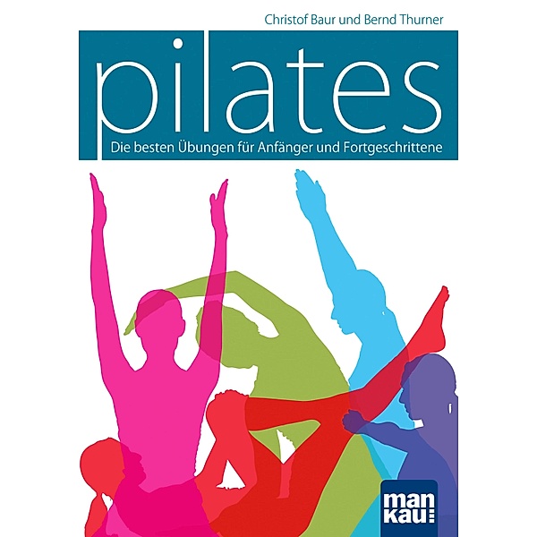 Pilates, Christof Baur, Bernd Thurner