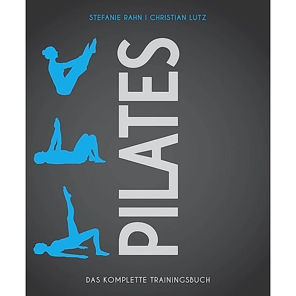 Pilates, Stefanie Rahn, Christian Lutz