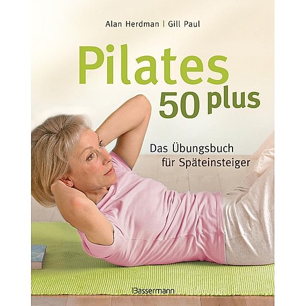 Pilates 50 plus, Alan Herdman, Gill Paul