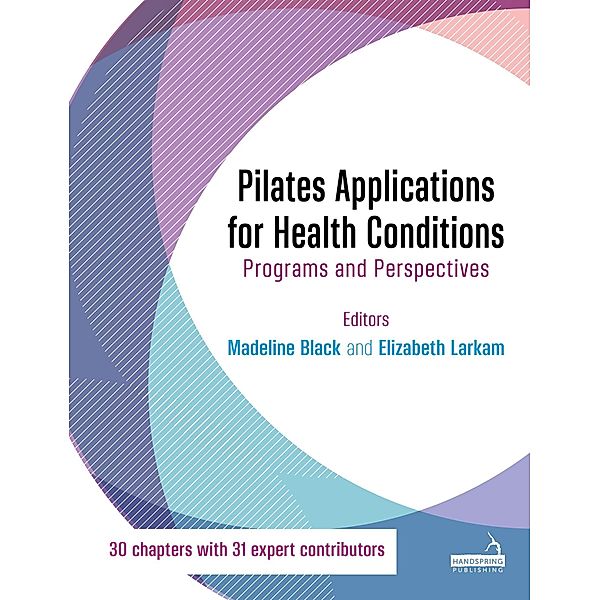 Pilates Applications for Health Conditions, Madeline Black, Elizabeth Larkam