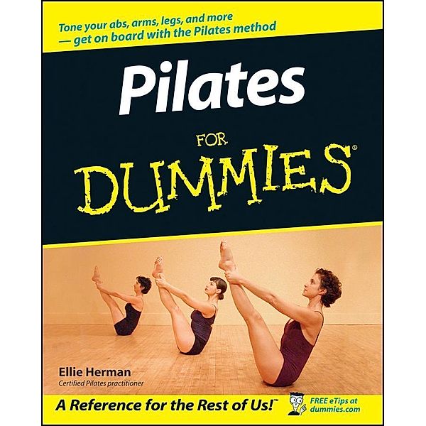 Pilates For Dummies, Ellie Herman