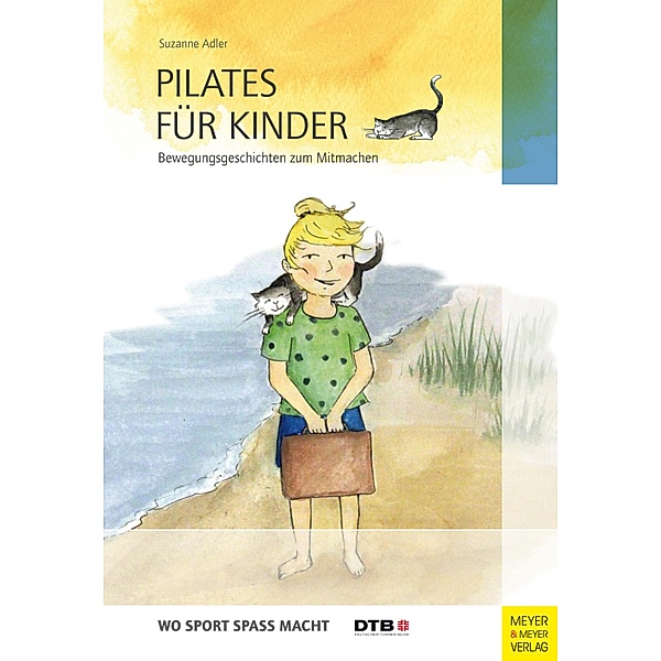 Pilates für Kinder / Wo Sport Spaß macht, Suzanne Adler