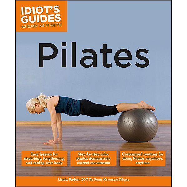 Pilates / Idiot's Guides, Linda Paden