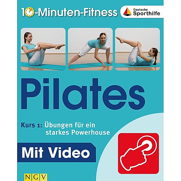 Pilates - Kurs 1: Übungen für ein starkes Powerhouse / 10-Minuten-Fitness Bd.5, Christa Traczinski, Robert Polster