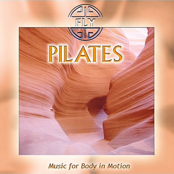 Pilates-Music For Body In Motion (Remastered), Fly