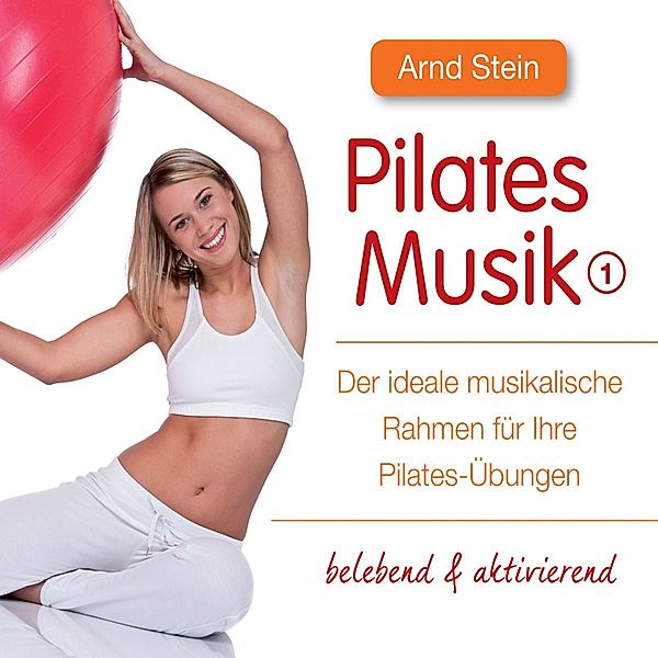 Pilates-Musik 1, Arnd Stein