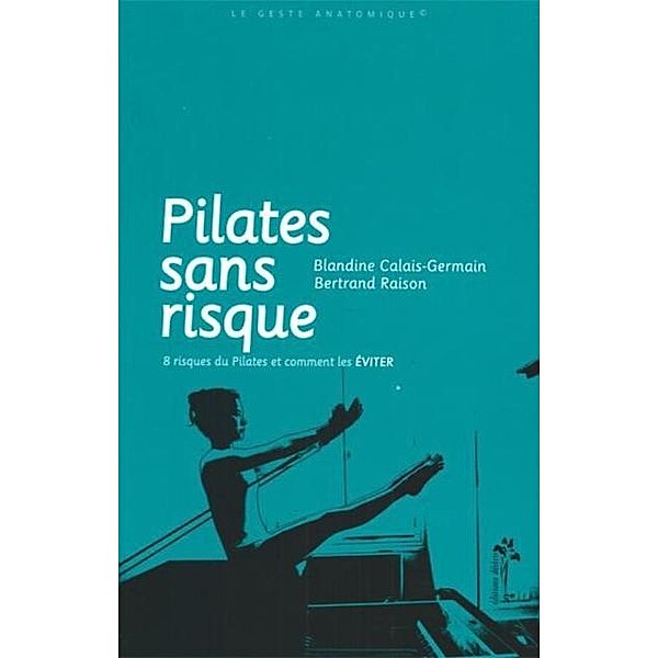 Pilates sans risque, Calais-Germain/Raison
