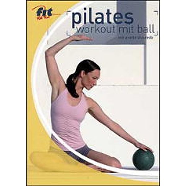 Pilates Workout mit Ball mit Anette Alvaredo, Anette Alvaredo