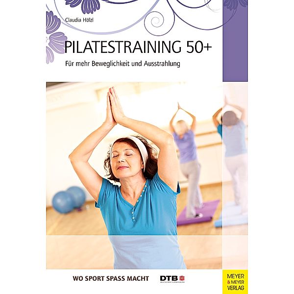 Pilatestraining 50+, Claudia Hölzl