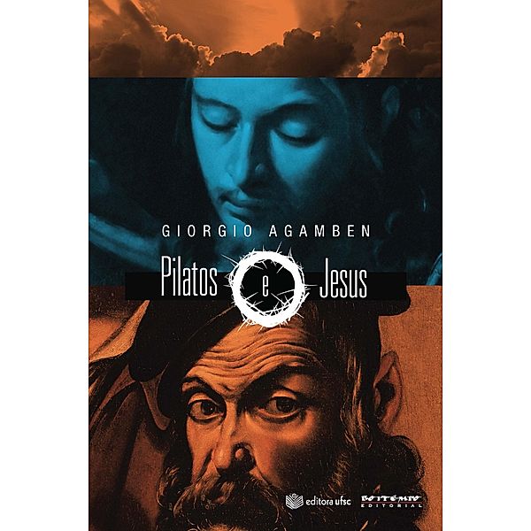 Pilatos e Jesus, Giorgio Agamben