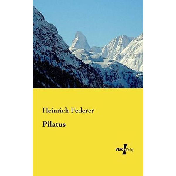 Pilatus, Heinrich Federer