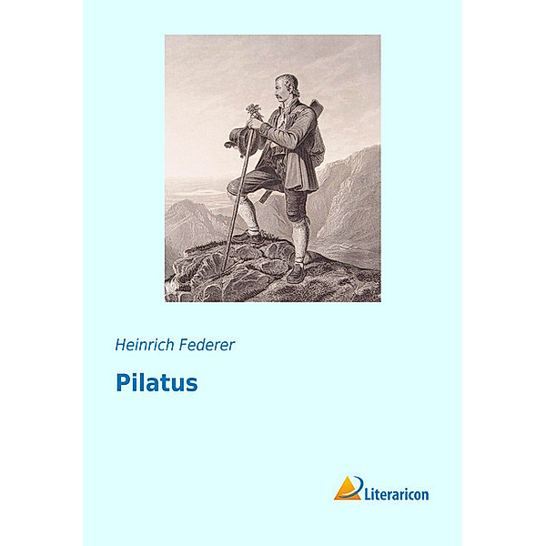 Pilatus, Heinrich Federer